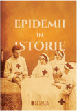 Epidemii &icirc;n istorie - Paperback brosat - Daniela Zaharia - Cetatea de Scaun