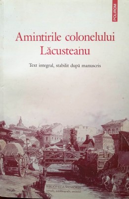 AMINTIRILE COLONELULUI LOCUSTEANU, text integral, stabilit după manuscris foto