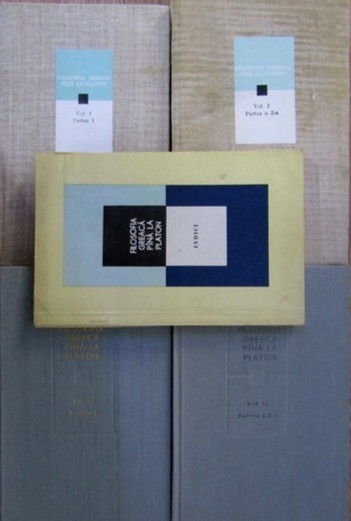 Filosofia Greaca pana la Platon (4 + 1 volume)