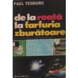 De la roata la farfuria zburatoare
