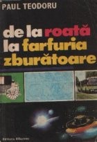 De la roata la farfuria zburatoare foto