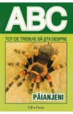 Abc tot ce trebuie sa stii despre paianjeni, Autor Anonim