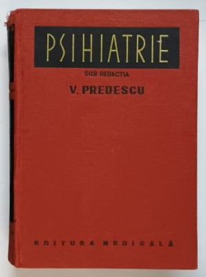 PSIHIATRIE de VASILE PREDESCU , 1976 * DEFECT COTOR foto
