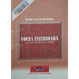 Radu Stanculescu - Vocea interioara - Un alt mod de a trai (Editia: 2005)