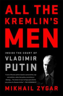 All the Kremlin&amp;#039;s Men: Inside the Court of Vladimir Putin foto