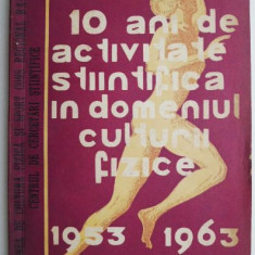 Zece ani de activitate stiintifica in domeniul educatiei fizice din regiunea Banat 1953-1963