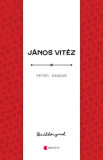 J&aacute;nos vit&eacute;z - Petőfi S&aacute;ndor