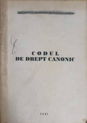 CODUL DE DREPT CANONIC-INSTITUTUL TEOLOGIC ROMANO-CATOLIC foto