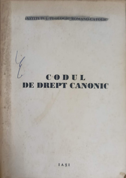 CODUL DE DREPT CANONIC-INSTITUTUL TEOLOGIC ROMANO-CATOLIC