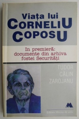 Viata lui Corneliu Coposu &amp;ndash; Tudor Calin Zarojanu foto