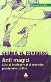 Selma H. Fraiberg - Anii magici. Cum sa intelegem si sa rezolvam problemele, Trei