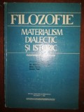 Filozofie: Materialism dialectic si istoric