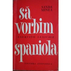 SA VORBIM SPANIOLA - SANDA MINEA