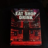 Architecture now. Eat shop drink