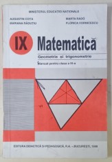 MATEMATICA , GEOMETRIE SI TRIGONOMETRIE , MANUAL PENTRU CLASA A IX -A de AUGUSTIN COTA ...FLORICA VORNICESCU , 1998