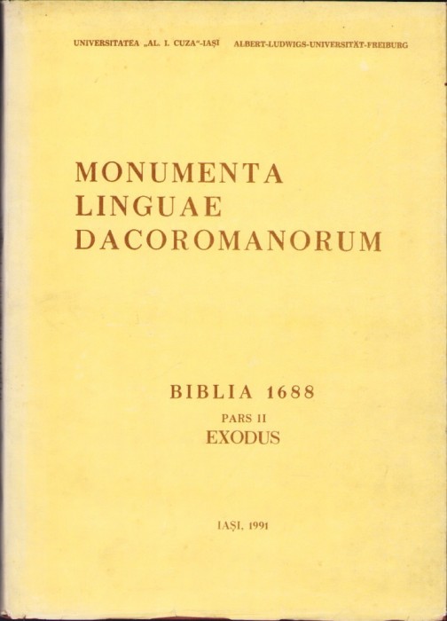 C6739N Monumenta lingua dacoromanorum, Biblia 1688, pars II, Exodus, 1991