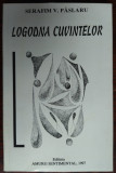 SERAFIM V. PASLARU - LOGODNA CUVINTELOR (VERSURI, editia princeps - 1997)