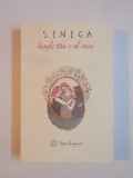 BINELE TAU E AL MEU , DESPRE BINEFACERI / DE BENEFICIIS DE SENECA LUCIUS ANNAEUS