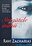 Cumpara ieftin Strigatele inimii - 2009 - Ravi Zacharias (AB116)