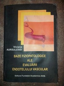 Baze fiziopatologice ale evaluarii endoteliului vascular- Viviana Aursulesei foto