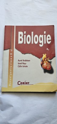 BIOLOGIE B1 CLASA A IX A AUREL ARDELEAN , IONEL ROSU , CALIN ISTRATE , EDITURA CORINT . foto