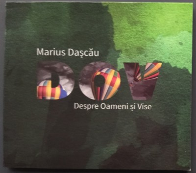 CD ORIGINAL DIGIPACK: MARIUS DAȘCĂU - DOV: DESPRE OAMENI ȘI VISE (2018) [MUZICA FOLK] foto