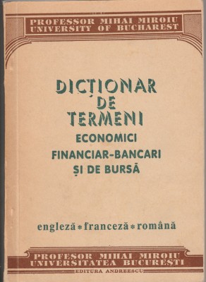 M. Miroiu Dicționari de termeni economici engleză &amp;ndash; franceză &amp;ndash; rom&amp;acirc;nă foto
