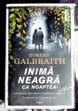 Inima neagra ca noaptea - Robert Galbraith