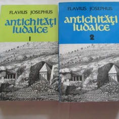 ANTICHITATI IUDAICE - FLAVIUS JOSEPHUS (2 volume)