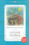 Legende istorice | Dimitrie Bolintineanu