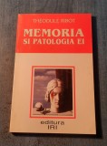 Memoria si patologia ei Theodule Ribot