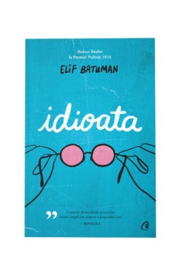 Idioata - Elif Batuman foto