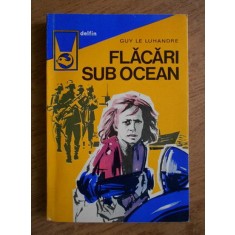 Guy le Luhandre - Flacari sub ocean