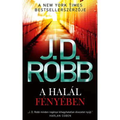 A hal&amp;aacute;l f&amp;eacute;ny&amp;eacute;ben - J.D. Robb foto