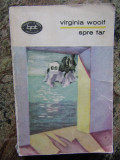 SPRE FAR de VIRGINIA WOOLF , 1972