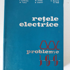 Gheorghe Iacobescu - Retele electrice. Probleme, 1977, editie cartonata