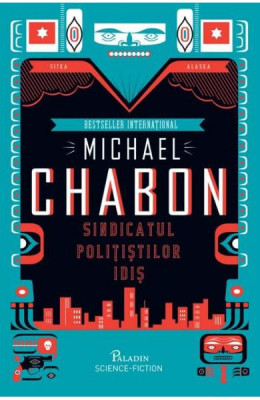 Sindicatul Politistilor Idis, Michael Chabon - Editura Art foto