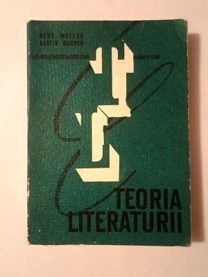 Rene Wellek; Austin Warren - Teoria literaturii (1967) foto
