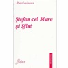 Dan Lucinescu - Stefan cel Mare si Sfant - 133287