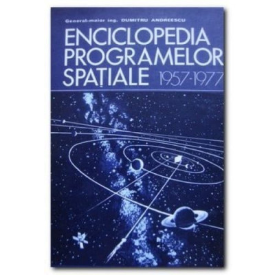 D. Andreescu - Enciclopedia program. spațiale 1957-1979 ( 2 vol. ) foto