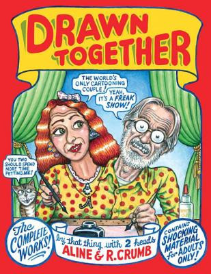 Drawn Together: The Collected Works of R. and A. Crumb foto