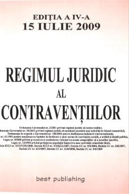 Regimul Juridic al Contraventiilor editia a iv-a 15 iulie 2009, Cristian Murica foto