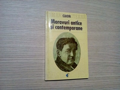 MORAVURI ANTICE SI CONTEMPORANE - CAION - 2004, 256 p. foto