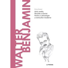 Descopera filosofia, Walter Benjamin