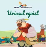 Primele mele povesti. Uriasul egoist - Litera