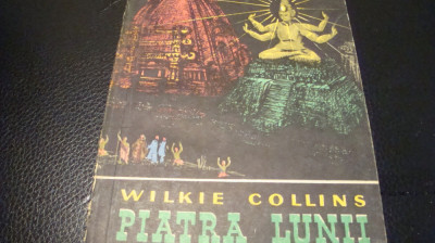 Wilkie Collins - Piatra Lunii - ed Tineretului 1962 foto