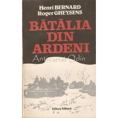 Batalia Din Ardeni - Henri Bernard, Roger Gheysens