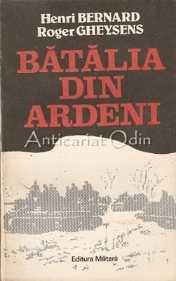 Batalia Din Ardeni - Henri Bernard, Roger Gheysens foto