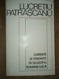 Curente si tendinte in filozofia romaneasca- Lucretiu Patrascanu