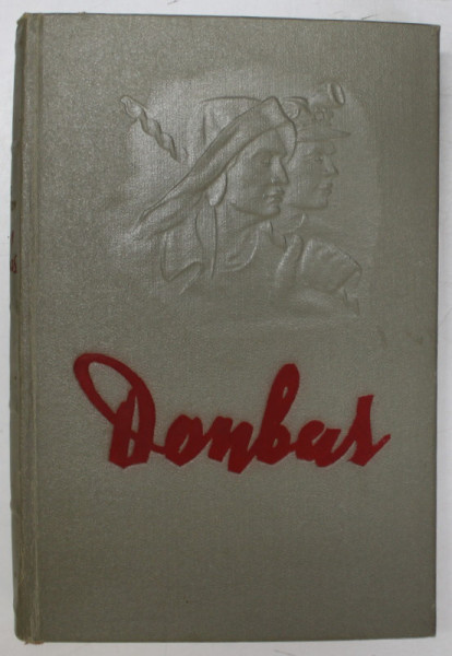 DONBAS by BORIS GORBATOV , 1953